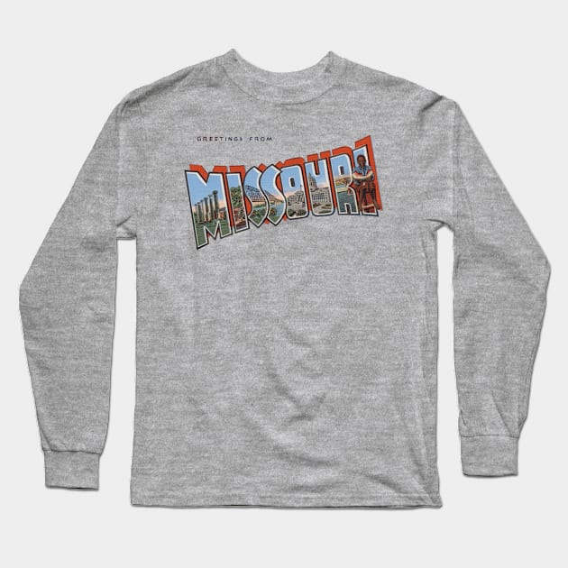 Greetings from Missouri Long Sleeve T-Shirt by reapolo